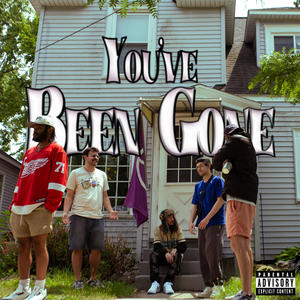 You've Been Gone (feat. 2gunns) (Explicit)