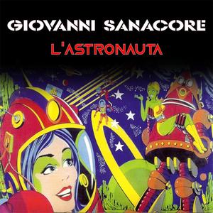 L'astronauta (Giovanni Sanacore Remix) [Explicit]