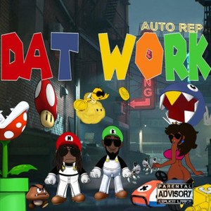 Dat Work (Explicit)