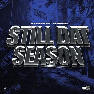 Still Dat Season (Explicit)