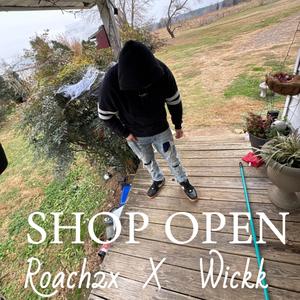 SHOP OPEN (feat. Wickk) (Explicit)