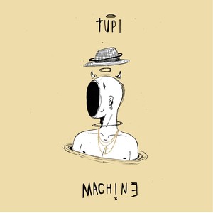 Tupi Machine