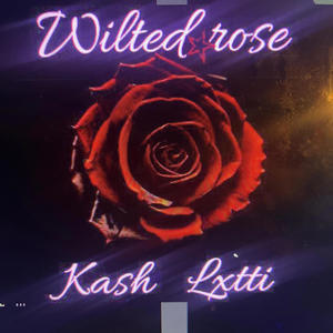 Wilted rose (feat. Kash)