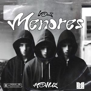 Los Menores (Explicit)