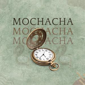 Mochacha (feat. KagisoDaChamp Fefes Musick,StarBoii,MDK Vocalist,Sihle De Mculi & OG Maphara)