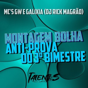 MONTAGEM BOLHA ANTI-PROVA DO 3 BIMESTRE (Explicit)