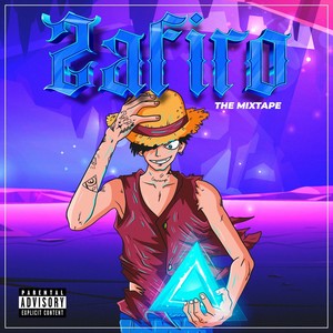 ZAFIRO: THE MIXTAPE (Explicit)