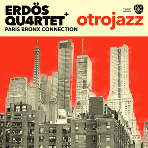 Otrojazz (Paris Bronx Connection)