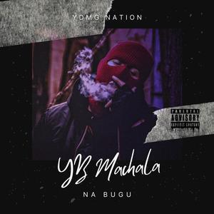 NA BUGU (feat. YB Machala) [Explicit]