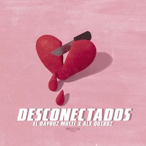 Desconectados (feat. Alx Quiroz)