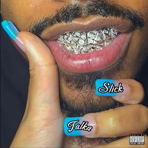 Slick Talka (Explicit)