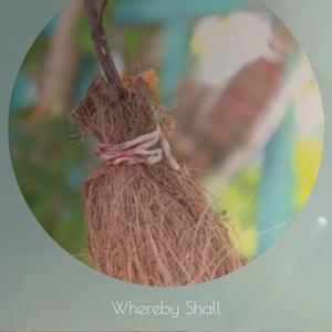 Whereby Shall