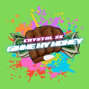 Gimme My Money (Explicit)