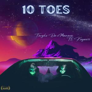 10 Toes (feat. FarGho Da Menaxe) [Explicit]