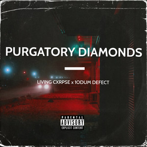 Purgatory Diamonds (Explicit)