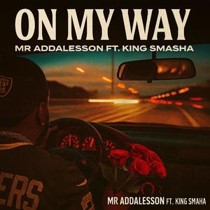 On My Way (feat. King Smasha) (Radio Edit)