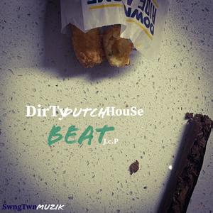 DirTy DuTch HouSe BeaT (Instrumental)