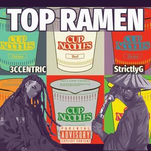 Top Ramen (feat. StrictlyG) [Explicit]