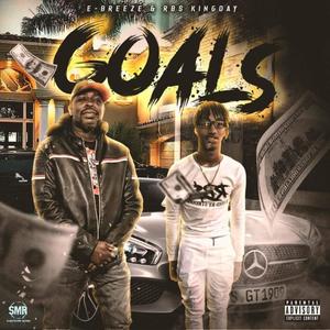Goals (feat. E.BREEZE, RBSKINGDAY & MORS) (Explicit)