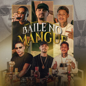 Baile no Mangue (Explicit)