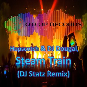Steam Train (DJ Statz Remix)