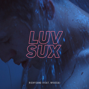 LUV SUX (Explicit)