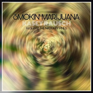 Smokin' ********* (feat. The Naughty Pines) [Explicit]