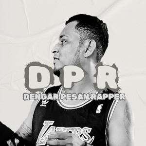 DPR (DENGAR PESAN RAPPER) (Remastered 2019)