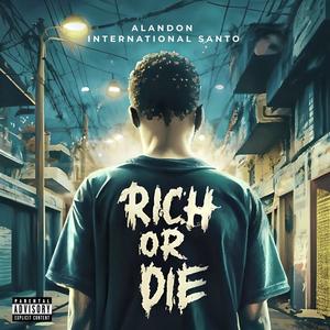 Rich Or Die (Explicit)