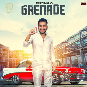 Grenade (feat. Sumit Kundu)