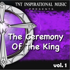 The Ceremony of the King, Vol. 1