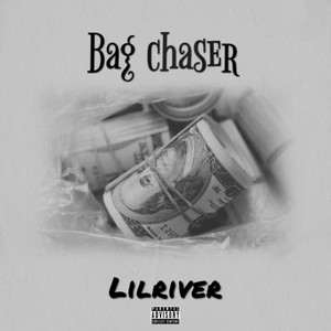 Bag Chaser (Explicit)