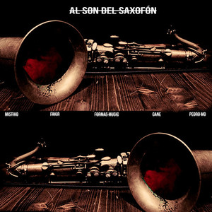 Al Son del Saxofón (Explicit)