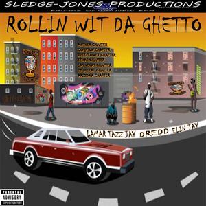 Rollin Wit Da Ghetto (feat. Dredd & Elin Jay) [Explicit]