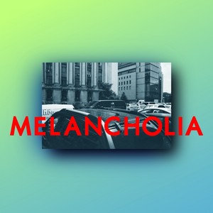 Melancholia