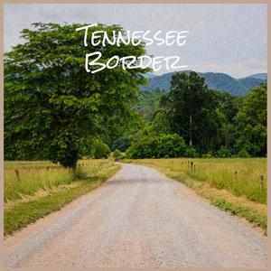 Tennessee Border