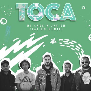 Toca(Jay Em Remix)