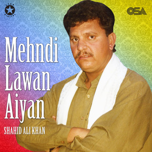 Mehndi Lawan Aiyan