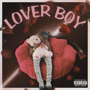 Lover Boy (Explicit)