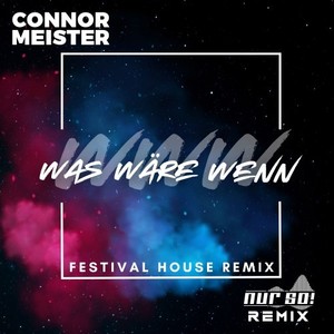 Was wäre wenn (Nur So! Festival House Remix)
