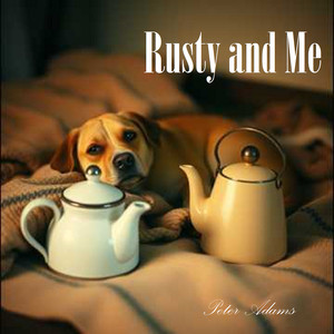 Rusty and Me