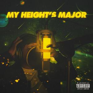 My Height's Major (Explicit)