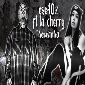 Ese 40'z (feat. La Cherry)