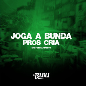 Joga a Bunda pros Cria (Explicit)