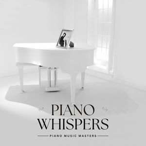 Piano Whispers: Relaxing Instrumental Tunes