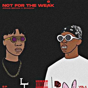 NOT FOR THE WEEK EP (Explicit)