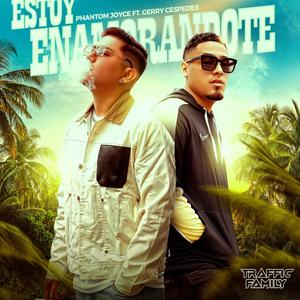 Estoy amándote (feat. Gerry Céspedes) [Explicit]