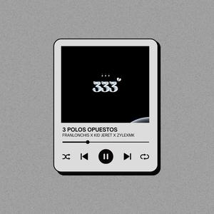 3 POLOS OPUESTOS (Explicit)