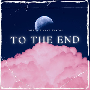 To The End