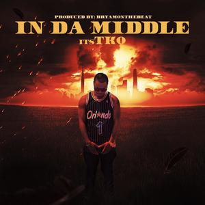 In Da Middle (Explicit)